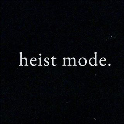 heist mode