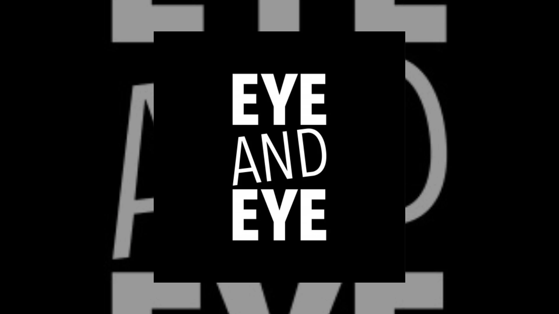 eye and eye