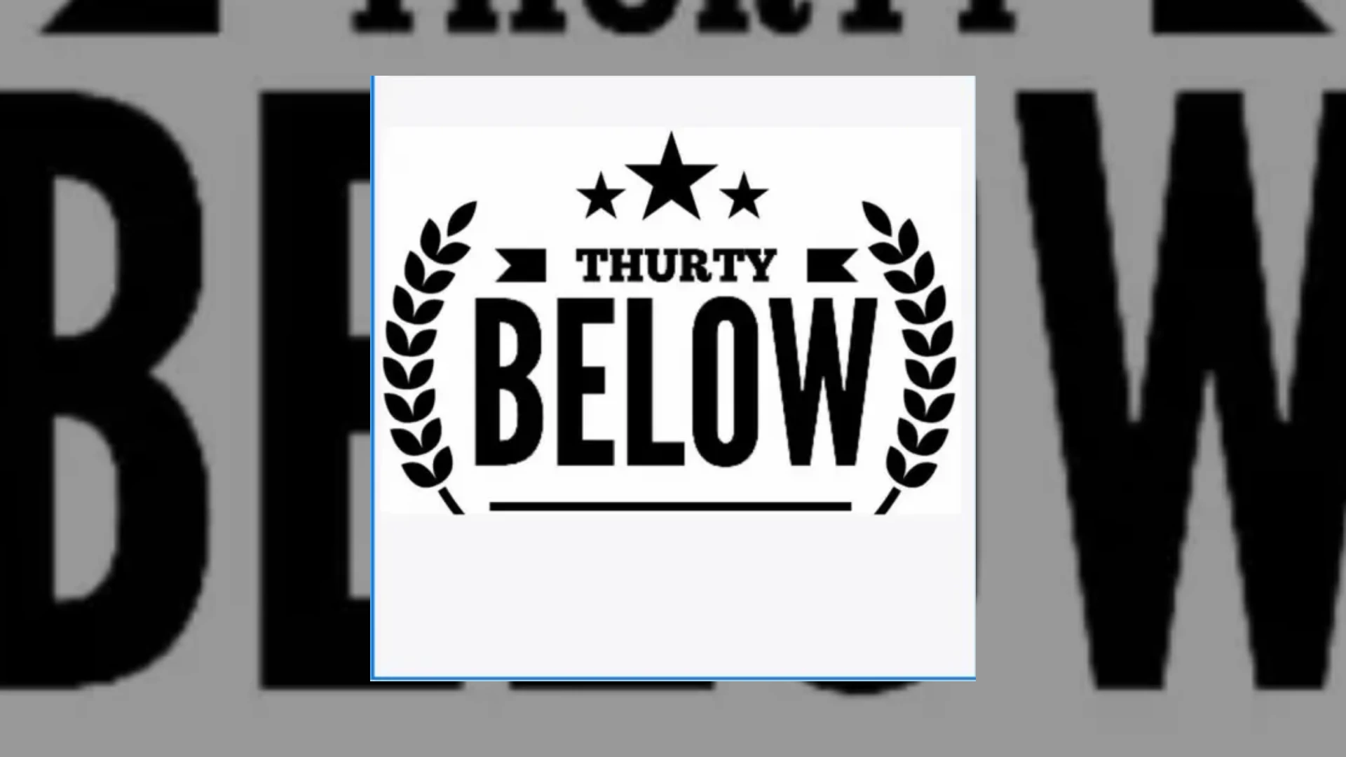 thurty below