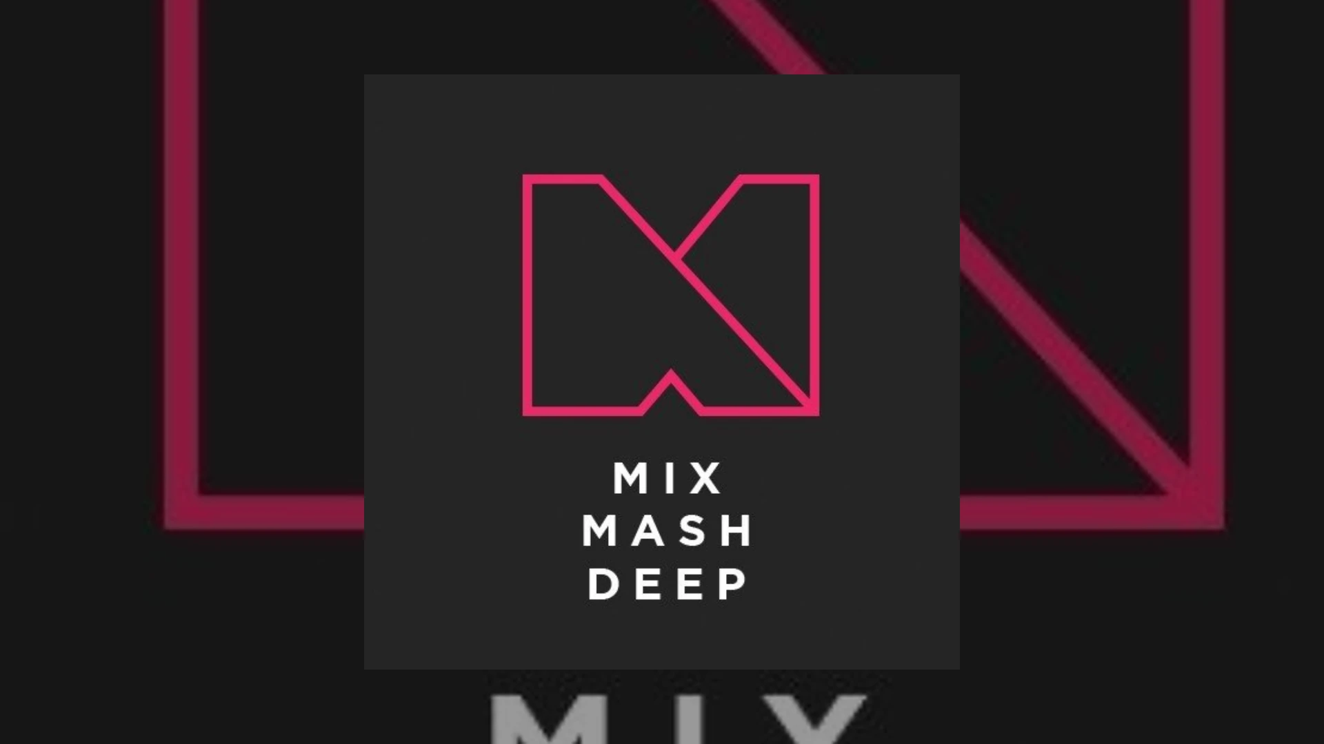 mixmash deep