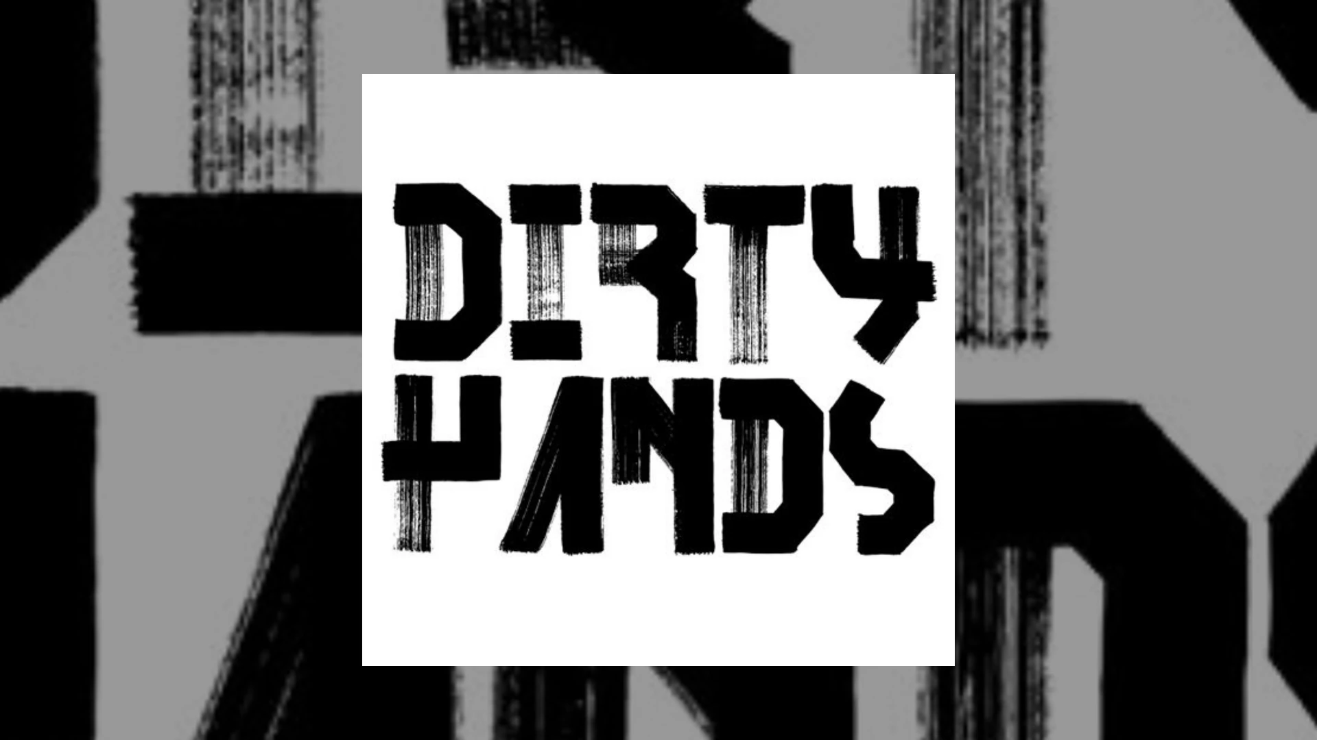 dirty hands