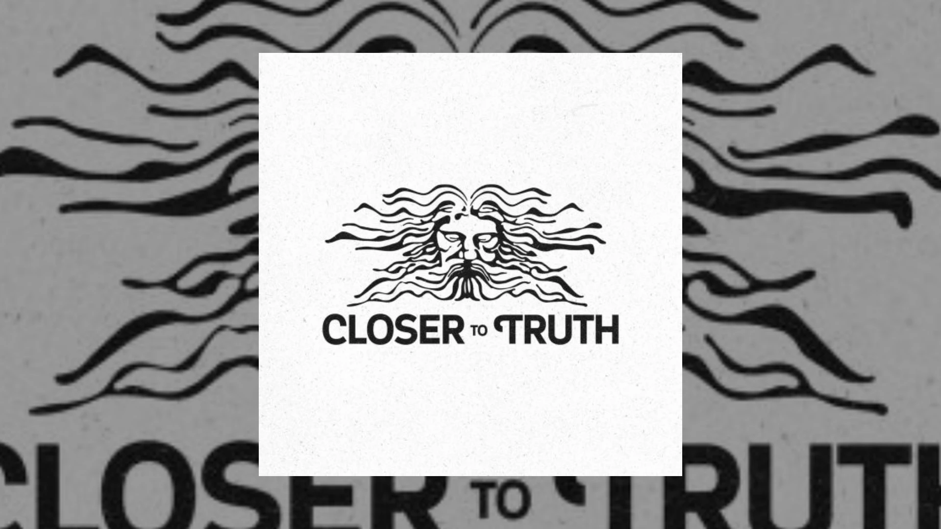 closer to truth