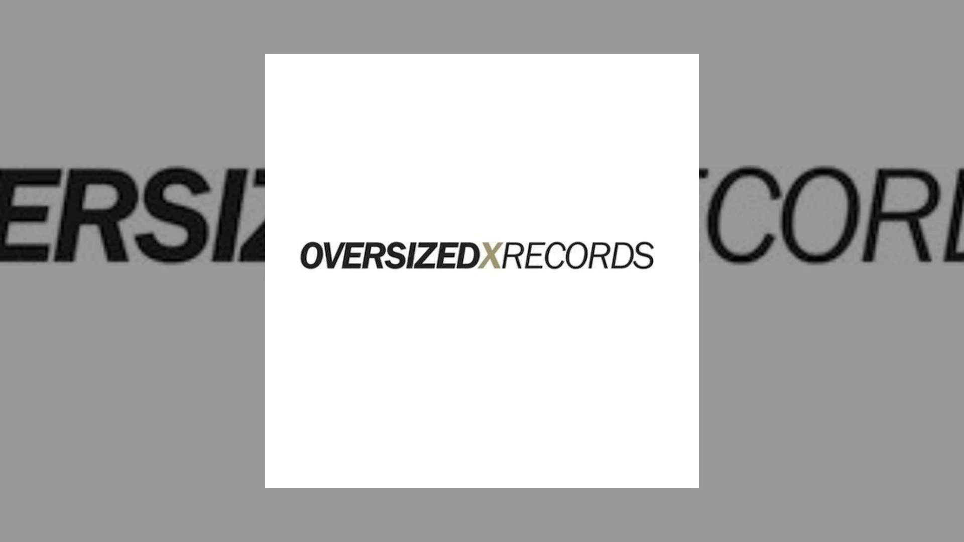Oversized X Records Demo Submission | Contacts, A&R & Label Guide