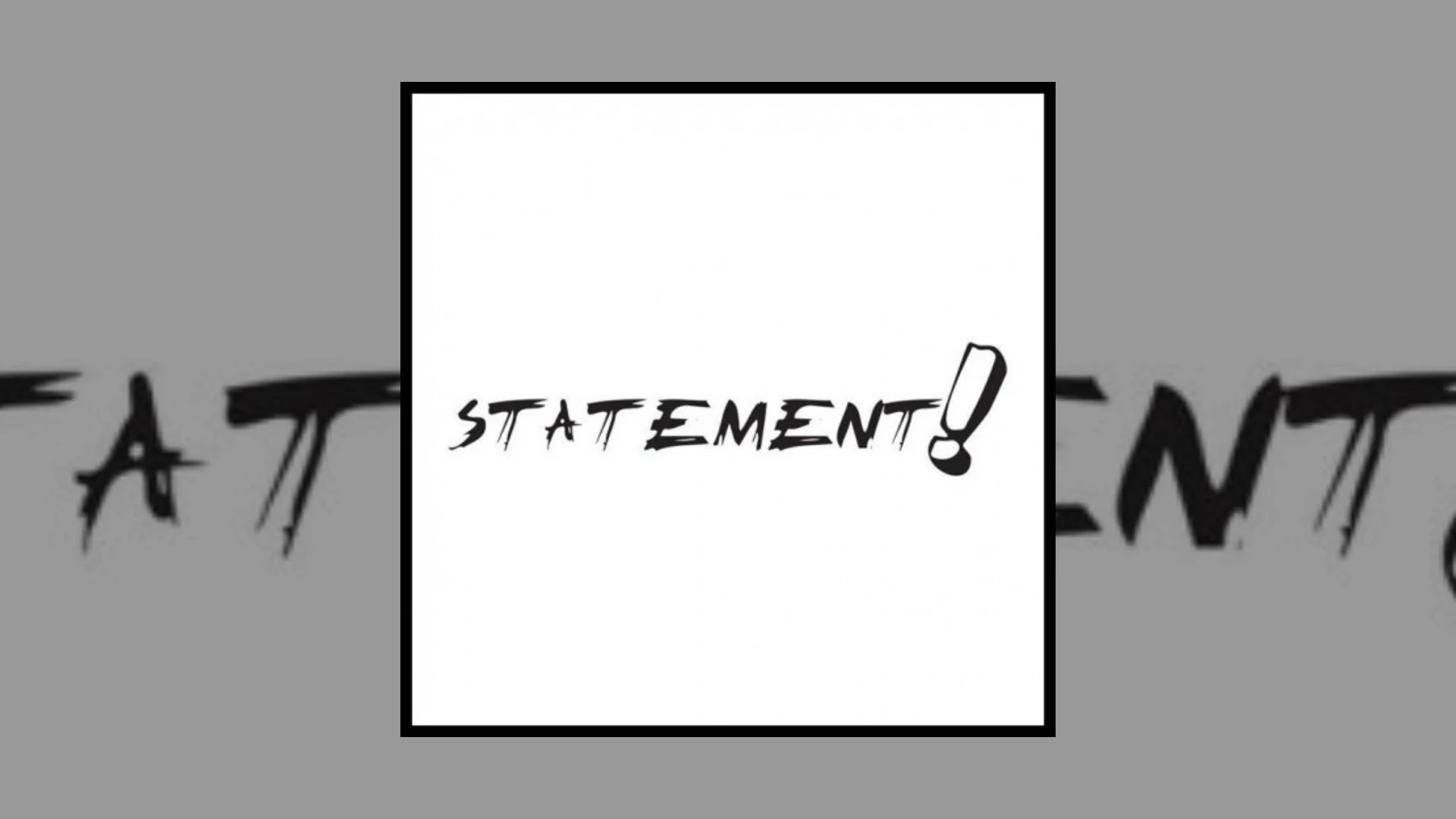 statement!